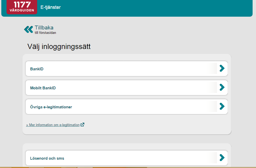 Välj inloggningssätt När du väl är inloggad ser du startsidan på 1177 Vårdguidens