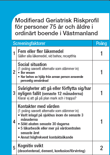 På mottagningen kan patienten behöva stöd, förutom av distriktssköterska och läkare, även av dietist, sjukgymnast, arbetsterapeut och/eller kurator.