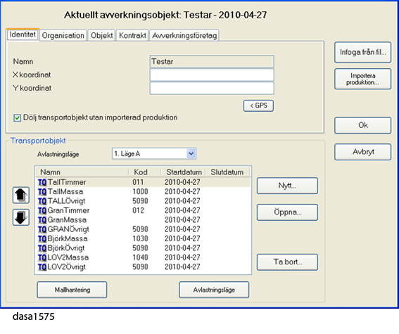 2.1.8 Beskrivning - Menyer - Transportobjekt Identitet/Organisation/Objekt/Kontrakt/ Avverkningsföretag Fyll i uppgifter om avverkningsobjektet.