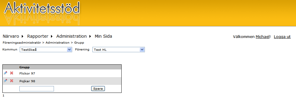 Under valet Administration finns följande val Hantera användare och Grupp. Under Administration Grupp skapar du de grupper som föreningen har. 1.