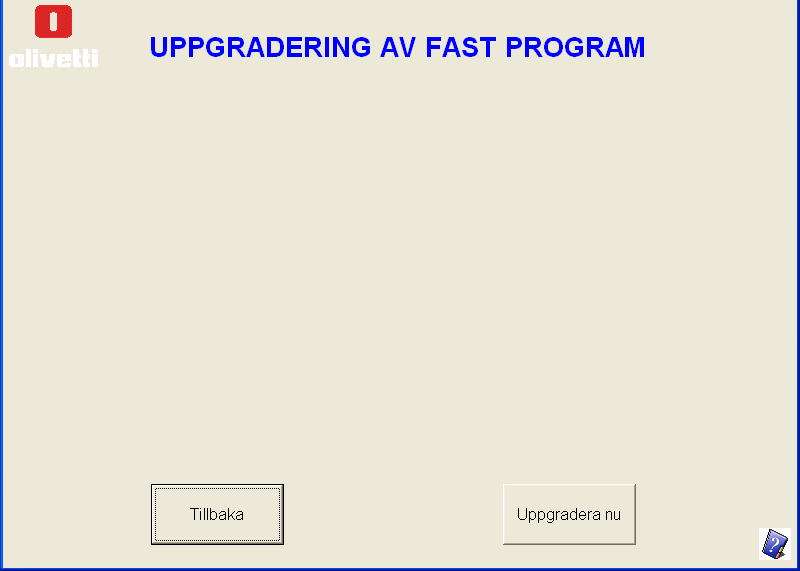 ECR HJÄLPPROGRAMVARA UPPGRADERING FAST PROGRAM Denna funktion används för att uppdatera programmet (fast program) som installerats på kassaregistret.