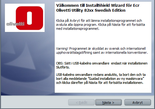 INSTALLATION AV ECR PROGRAMMERINGSVERKTYG ECR programmeringsverktyg, Version 6.xx körs under Windows och stöds av 32-bit and 64 bit operativsystem. Win2000, XP, Vista och Windows 7.