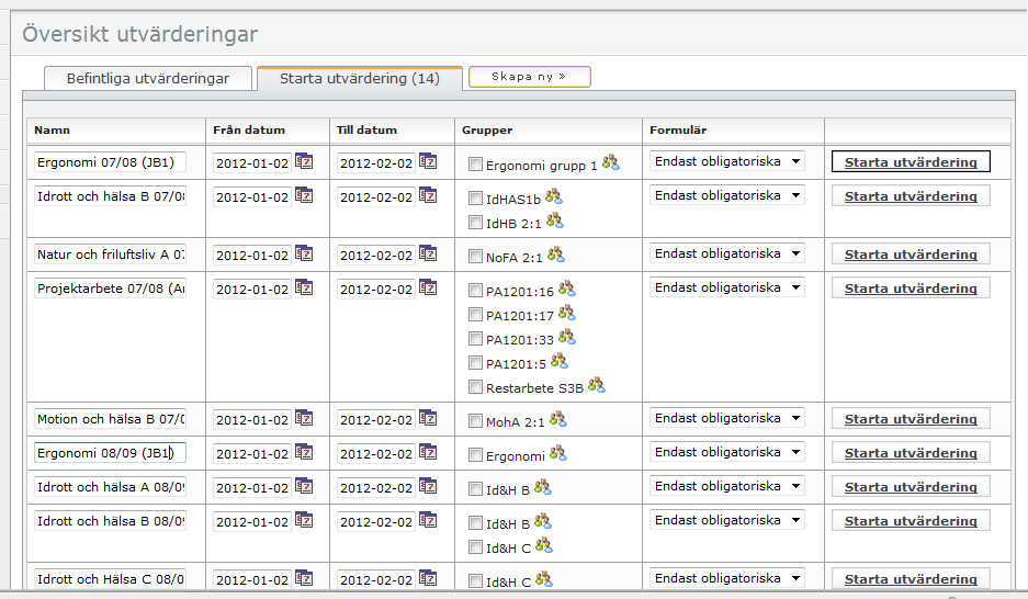 4. Klicka på Starta utvärdering - Om läraren i detta exempel t ex vill starta Idrott och Hälsa B för gruppen IdHAS1B behöver denne bara bocka i aktuell grupp och klicka på Starta utvärdering.