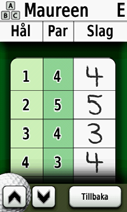 4. Tryck på Spelare eller på spelarens namn för en individuell scorekortsöversikt. Spelarens namn 5. Tryck på Spelare eller på spelarens namn om du vill redigera namnet med skärmtangentbordet. 6.