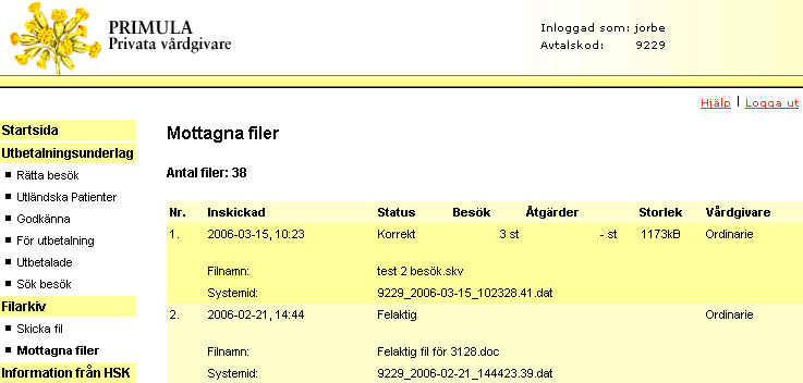 5 När överföringen är klar får du följande besked. Mottagna filer När filen är mottagen av Privera genomgår den flera olika kontroller.