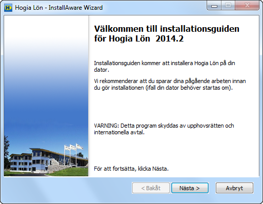 Klicka Nästa för att fortsätta installationen. 5. Om Microsoft.NET Framework 3.5 SP 1 inte finns i datorn kommer följande val: För att RSS-läsaren i Hogia Lön ska fungera krävs Microsoft.