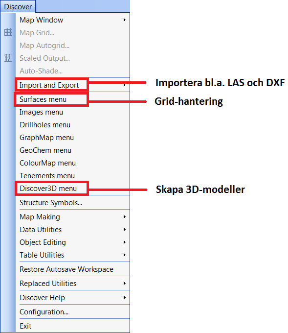 Kort introduktion till Discover 3D Discover 3D har ett antal moduler vars funktioner ligger under varsin meny. När man startar MapInfo Professional drar enbart huvudmenyn Discover igång.