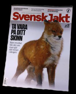 Sveriges största jakttidning - 11 nr av Svensk Jakt per år Olycksfalls- och ansvarsförsäkring för dig och rovdjurs- och