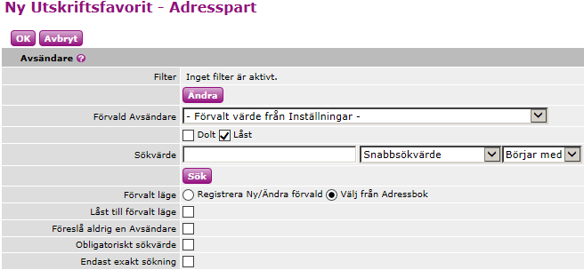 17 4. Skapa utskriftsfavoriten så att systemet automatiskt väljer den fördefinierade avsändaren för den profil som har loggat in i systemet Gå till Underhåll > Utskriftsfavoriter och välj.