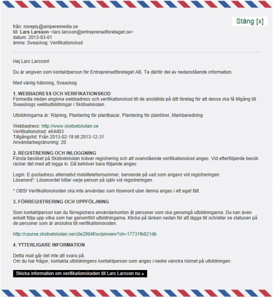 9 10 11 12 13 9. Ikonen med en person och ett plustecken används för att ändra hur många användare som maximalt kan använda verifikationskoden.