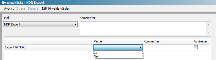 Checklista Dubbelklicka på Checklista i vänstermenyn och välj Ny eller högerklicka och välj Ny. Välj vilken mall som ska användas från listrutan Mall.