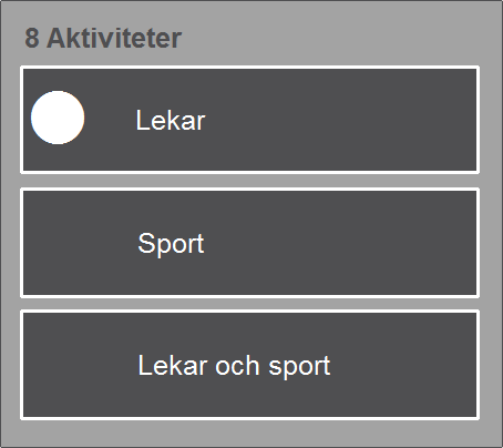 3.4 Alternativ När man trycker på Alternativ visas denna vy: Lekar, Skola och Alfabetisk är valda som standard. Tryck på önskat alternativ för att göra individuella val.