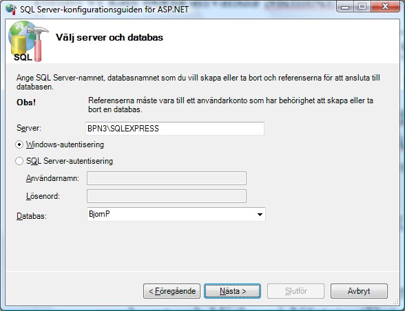 5. Fyll i server och eventuell instans. I mitt fall så använder jag SQL Server Express på min egen dator (BPN3), d.v.s. jag har fyllt i BPN3\SQLEXPRESS.