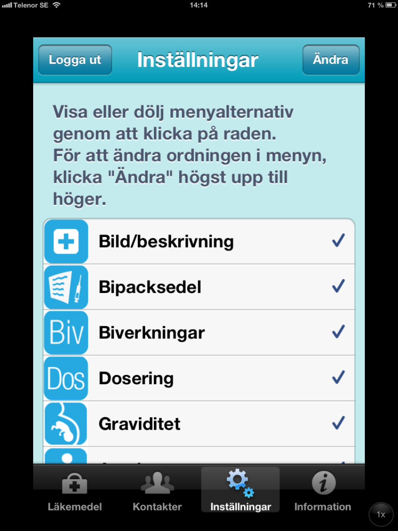 Inställningar Här markerar du vilken läkemedelsinformation från FASS du vill få presenterat på