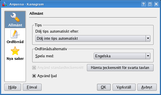 Kapitel 3 Anpassa Kanagram Dialogrutan Anpassa visas genom att klicka på knappen Anpassa: Kombinationsrutan Dölj tips automatiskt efter: låter dig ange hur tips visas för dig.