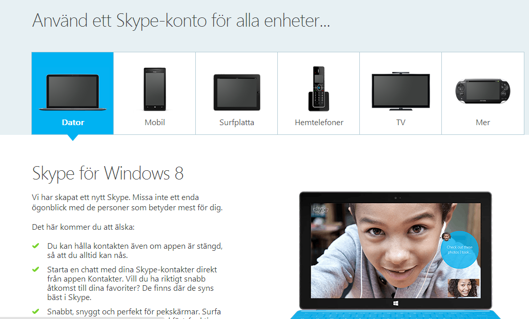 Eftersom övervakningsdatorn inte leder till någon person är det en bra idé att skapa ett särskilt Skype-konto för datorn.