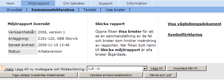 26(70) Emissionsdeklaration När en ny emissionsdeklaration skapas första gången är den helt tom.