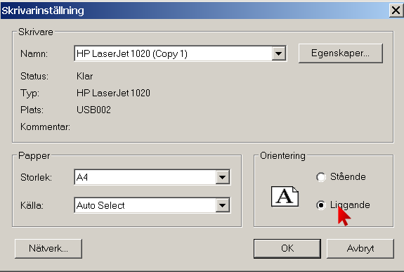 Fliken: Skrivarinställningar Antavlan blir bäst med liggande pappersformat Klicka OK
