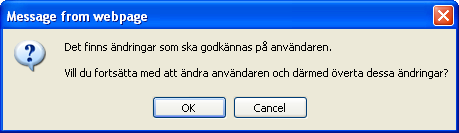 Ändra och kopiera användare Du kan ändra eller kopiera en användare genom att välja detta i funktionspilen i Användar översikten.