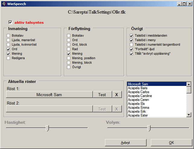 Talsyntesinställningar i E-Post3 (WinSpeech) När E-Post3 startas kommer det att starta programmet WinSpeech.exe automatiskt. Att programmet startats ser man i systemfältets nedre högra hörn.