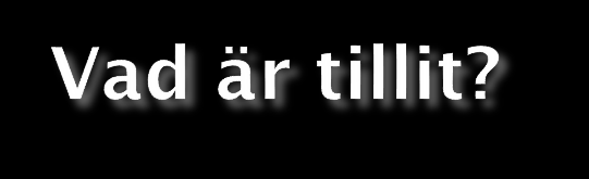 Tillit-att ha, känna förtroende för en annan människa. Tillitens funktion-att skydda oss mot oro och ångest inför det oförutsägbara, Giddens, Modernitetens följder 1996.