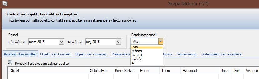 Filter på betalningsperiod vid fakturering Vid fakturering finns nu