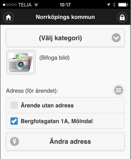 Bestäm position för felanmälan/synpunkt (publik mobilapp) Alt. 1: Angiven adress stämmer 1. Tryck på adressen i formuläret. Den markeras med en bock.