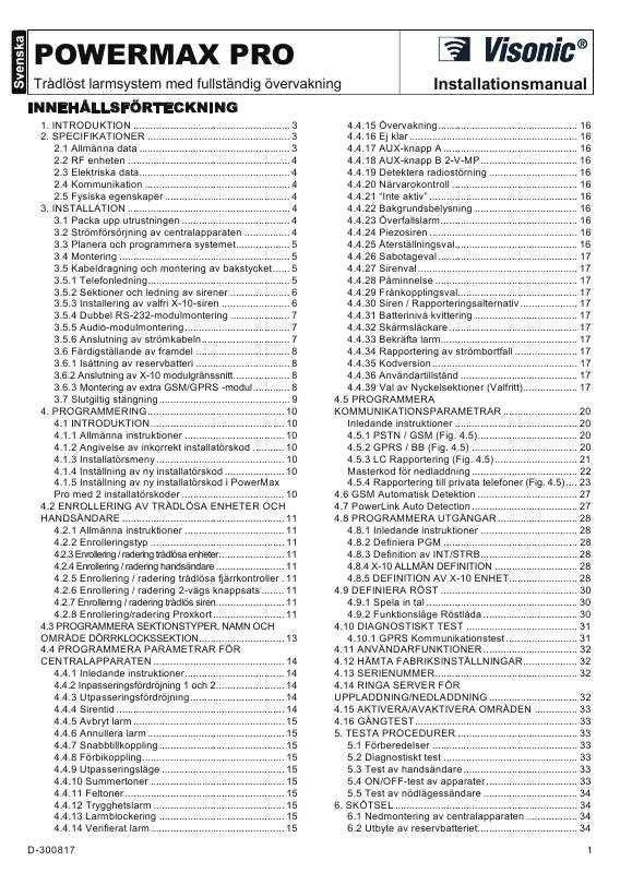 Detaljerade användarinstruktioner finns i bruksanvisningen Instruktionsbok VISONIC PARTITION II Manual VISONIC PARTITION II Bruksanvisning VISONIC