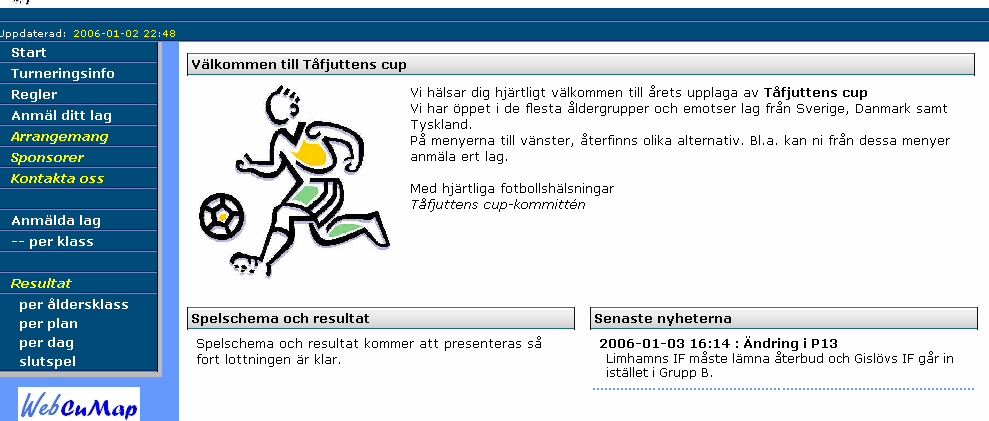 Planering av egen cup : Under cupdagarna Sid 23 Språk, rubrik och meddelande ska anges.