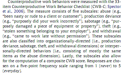 Sambanden är som synes lika låga som för arbetsresultat, eller t o m lägre. Dalal et al. dokumenterade samband mellan OCB och negativt beteende på arbetsplatsen [39].