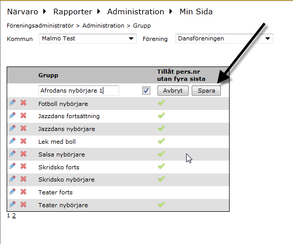 4. Det går att ta bort en grupp genom att klicka på det röda krysset. Gruppen tas bort automatiskt i listan. Viktigt att tänka på!