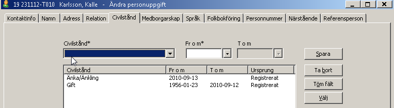 28 (37) Civilstånd Under fliken Civilstånd görs registreringar av aktuellt civilstånd. Välj alternativ i list, sätt f r o m-datum, spara.