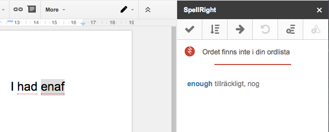 SpellRight för Google Docs i korthet SpellRight är ett tillägg (eng. add-on) till Google Docs som rättar stavfel och grammatikfel när du skriver på engelska som ditt andraspråk.