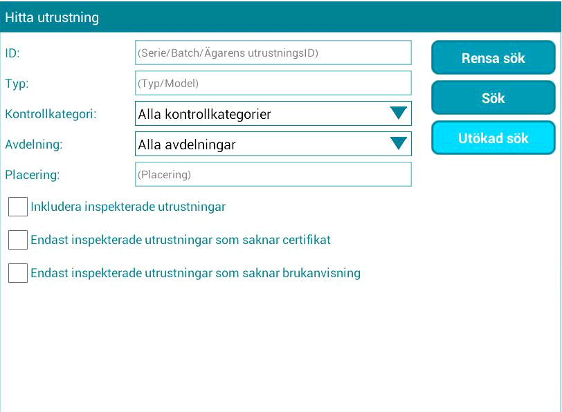 Hantera Utrustning SÖK EFTER UTRUSTNING I rutan Hitta utrustning: Knappen Utökad sökning knappen