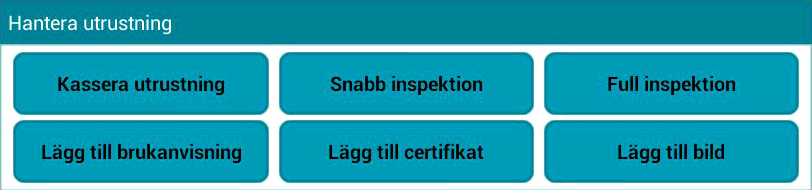 Hantera Utrustning HANTERA UTRUSTNING - Välj en eller flera utrustningar -