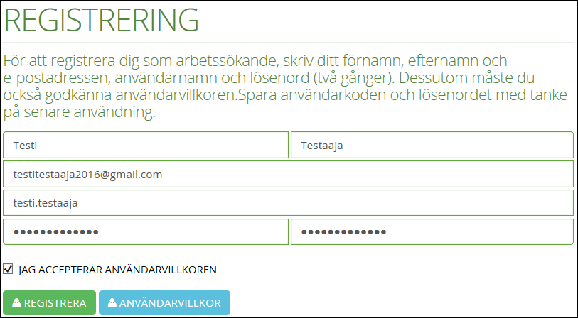 Registrering: Det är enkelt och går snabbt att registrera sig! Du behöver bara skriva in ditt Förnamn, Efternamn och det användarnamn och lösenord som du kommer att använda i tjänsten.