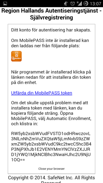 Sida: Sida 7 av 26 2.2 MobilePASS för Android 1 Vid beställning av distansarbetsplats kommer du efter en tid få en bekräftelse via e-post från: MobilePASS_Regionhalland@Safenet.com.