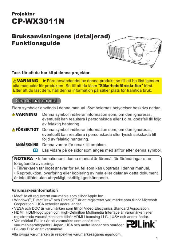 Detaljerade användarinstruktioner finns i bruksanvisningen Instruktionsbok HITACHI CP-WX3011 Manual HITACHI CP-WX3011 Bruksanvisning HITACHI