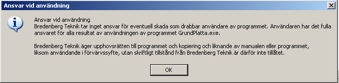 Avslutning av programkörning Programmet avslutas och tas bort från aktiv minnesarea i PC eller server genom tryckning på knappen Exit på kommandoraden. Alternativt kan x på meny-raden tryckas.