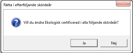 Ekologisk certifierad Förutsättning De fält du odlar ekologiskt och du är ekologiskt certifierad berörs inte av förgröningen och skall därför räknas bort.