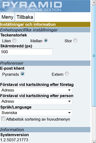 System Inställningar 22. Inställningar Här görs enhetsspecifika inställningar. Längst ner visas information om system- och webbläsarversion. 22.1.