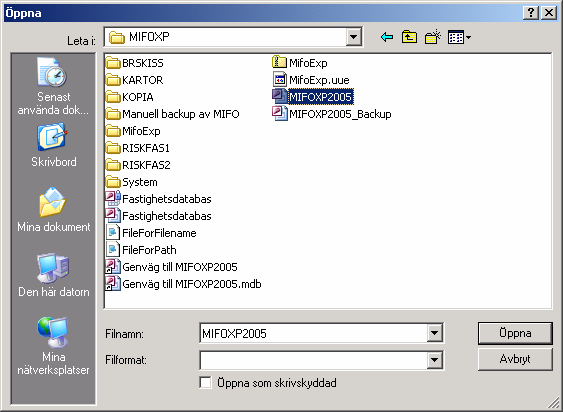 Fig 6. I dialogen Öppna anger användaren namnet på MIFO-databasen genom att i filstrukturen klicka sig fram till MIFO-databasen, markera filen och därefter klicka på kommandoknappen Öppna. 2.