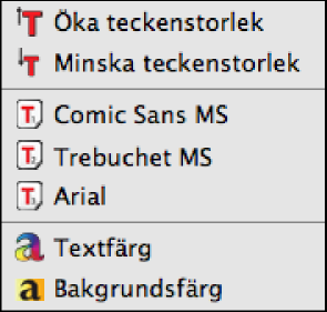 Extra knappen är en genväg till andra program. Om dessa är installerade kommmer följande att visas i menyn: Kalkylator: Macs inbyggda kalkylator.