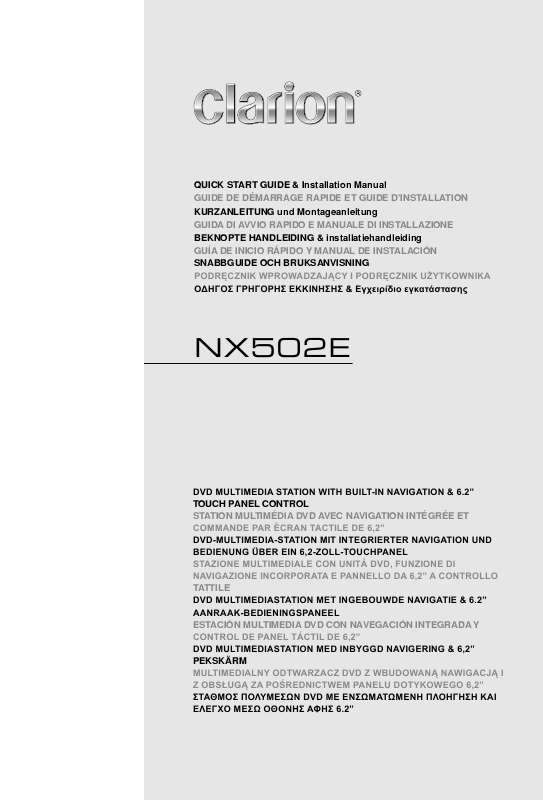 etc). Detaljerade användarinstruktioner finns i bruksanvisningen Instruktionsbok CLARION NX502E Manual CLARION NX502E Bruksanvisning