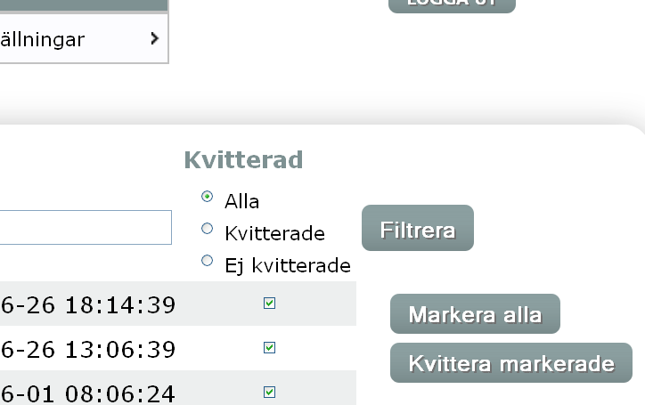 rukarinformation Visa utlösta larm Via droppmenyn Larm () öppnas listan Loggade larm.