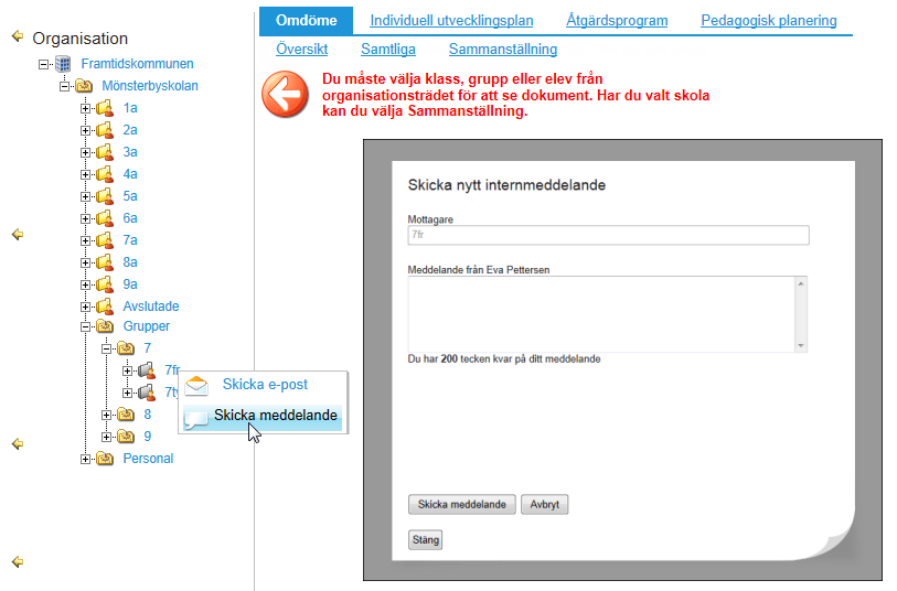 Sida 7/13 Bild 6 Möjligheten för användare med funktionen dokumentansvarig att högerklicka på klass/grupp och välja Skicka meddelande. 2.
