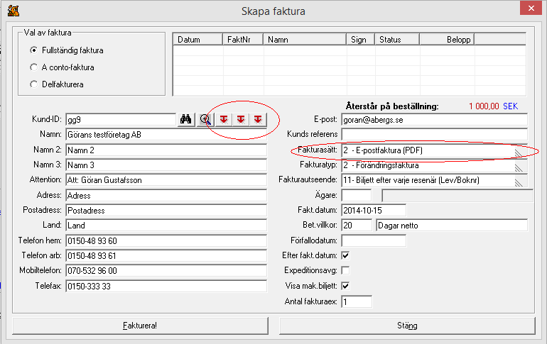 Res-Front: Faktura När man vill fakturera en Res-order och man kommer till faktureringsformuläret visas automatiskt den eventuella alternativa fakturaadress som är markerad som standard för kunden.