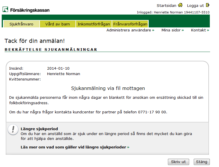 Bekräftelse på att anmälan om sjukfrånvaro tagits