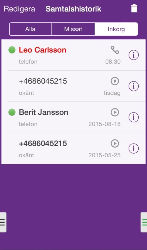Inkorg Under Inkorg visas dina inkomna röstmeddelanden Du ser även dina inspelade samtal i