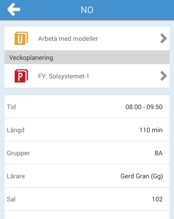 Detaljer kring lektion Lektionsplanering, information specifik för lektionen Veckoplanering gäller för hela veckan för ämnet/kursen.